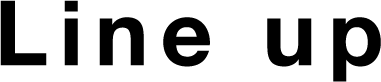 画像：Line Up　ラインアップ